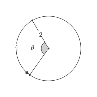 An angle with an arc-length of 4 and a radius of 2