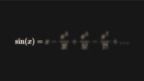 What is the Taylor Series of sin(x)?